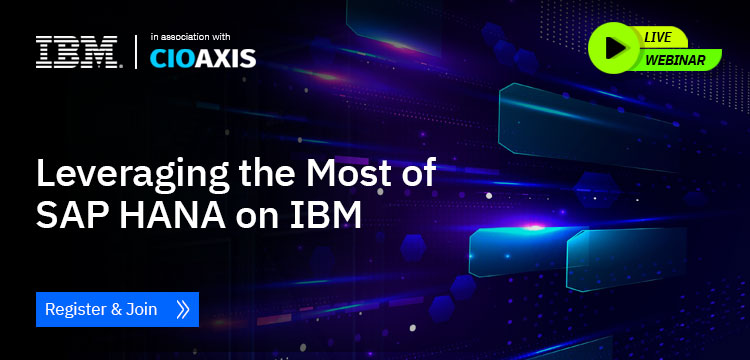 Exclusive Invite: Leveraging the Most of SAP HANA on IBM | March 16, 2022 | 3.00 PM - 4.00 PM IST